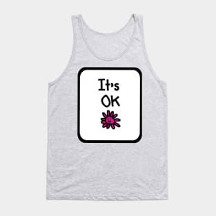 Its OK Positivity and Kindness Quote in a Frame Tank Top